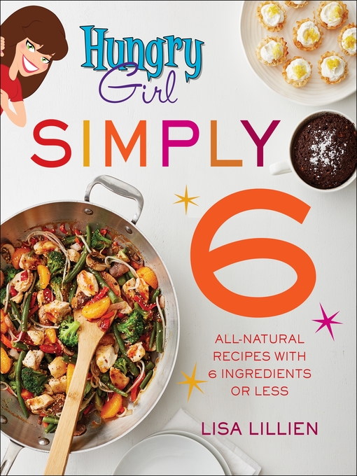 Title details for Hungry Girl Simply 6 by Lisa Lillien - Wait list